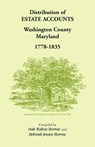 Distribution of Estates Accounts, Washington County, Maryland, 1778-1835 - Dale & Deborah Jensen Morrow - 9781585492114