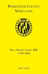 Worcester Will Books, Liber Jbr. 1799-1803 - Ruth T Dryden - 9781585495030