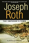 The Emperor's Tomb: The Classic Sequel to the Radetzky March - Joseph Roth - 9781585673278