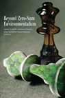 Beyond Zero-Sum Environmentalism - Sarah Krakoff ; Melissa Ann Powers ; Jonathan D. Rosenbloom - 9781585762026