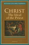 Christ, the Ideal of the Priest - Columba Marmion - 9781586170141