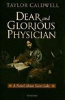 DEAR & GLORIOUS PHYSICIAN - Taylor Caldwell - 9781586172305
