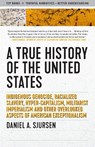A True History of the United States - Daniel A. Sjursen - 9781586422530