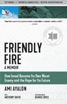 Friendly Fire - Ami Ayalon ; Anthony David - 9781586422974
