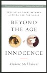 Beyond the Age of Innocence - MAHBUBANI,  Kishore - 9781586483791