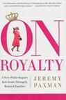 On Royalty - Paxman, Jeremy - 9781586485740