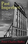 Past Imperfect - Peter Charles Hoffer - 9781586485948