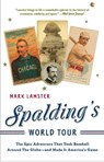 Spalding's World Tour - Mark Lamster - 9781586485955