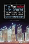 The New Asian Hemisphere - Kishore Mahbubani - 9781586486280