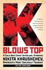 K Blows Top - Peter Carlson - 9781586488468