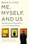 Me, Myself, and Us - Brian R Little, PhD - 9781586489687