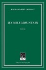Six Mile Mountain - Richard Tillinghast - 9781586541125
