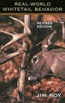 Real World Whitetail Behavior - Jim Roy - 9781586670986