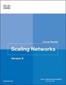 Scaling Networks v6 Course Booklet - Cisco Networking Academy - 9781587134302