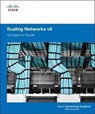 Scaling Networks v6 Companion Guide - Cisco Networking Academy - 9781587134340