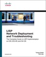 LISP Network Deployment and Troubleshooting - Tarique Shakil ; Vinit Jain ; Yves Louis - 9781587145063