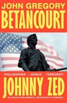 Johnny Zed - John Gregory Betancourt - 9781587150449
