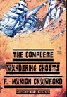 The Complete Wandering Ghosts - F Marion Crawford ; Lee Weinstein - 9781587157844
