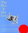 Juster, N: Dot and the Line: A Romance in Lower Mathematics - N. Juster - 9781587170669