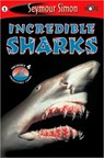 Seemore Readers: Incredible Sharks - Seymour Simon - 9781587172397