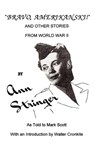 "Bravo, Amerikanski!" - Ann Stringer ; Mark Scott - 9781587215285
