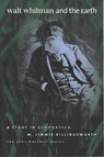 Walt Whitman And the Earth - KILLINGSWORTH,  M. Jimmie - 9781587294518