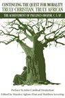 Continuing the Quest for Morality Truly Christian, Truly African - Maurice Ashley Agbaw-Ebai ; Matthew Levering - 9781587311611