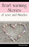 Heart-warming Stories of Love and Miracles - Thalia N Cayetano - 9781587364594