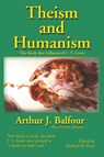 Theism and Humanism - Arthur James Balfour - 9781587420054