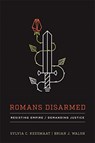 Romans Disarmed - Sylvia C. Keesmaat ; Brian J. Walsh - 9781587432842