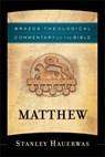 Matthew - Stanley Hauerwas - 9781587433818