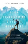 Seven Transforming Gifts of Menopause - Cheryl Bridges Johns - 9781587434396