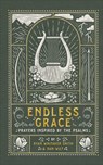 Endless Grace – Prayers Inspired by the Psalms - Ryan Whitaker Smith ; Dan Wilt - 9781587435478