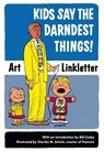 Kids Say the Darndest Things! - Art Linkletter - 9781587612497