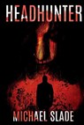 Headhunter Reimagined - Michael Slade - 9781587676284