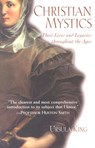 Christian Mystics: Their Lives and Legacies Throughout the Ages - Ursula King - 9781587680120