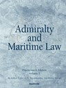 Admiralty and Maritime Law Volume 2 - Robert Force ; A. Yiannopoulos ; Martin Davies - 9781587982859