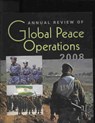 Annual Review of Global Peace Operations 2008 -  - 9781588265647