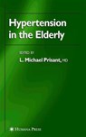 Hypertension in the Elderly - PRISANT,  L. Michael - 9781588291974