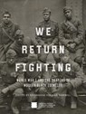 We Return Fighting - Nat'l Mus Afr Am Hist Culture - 9781588346728