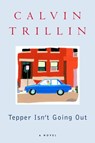 Tepper Isn't Going Out - Calvin Trillin - 9781588360465