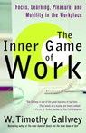 The Inner Game of Work - W. Timothy Gallwey - 9781588361295