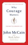 Why Courage Matters - John McCain ; Mark Salter - 9781588363329