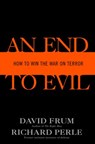 An End to Evil - David Frum ; Richard Perle - 9781588363602