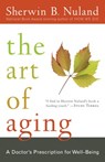 The Art of Aging - Sherwin B. Nuland - 9781588366221