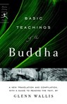 Basic Teachings of the Buddha - Glenn Wallis ; Buddha - 9781588366382