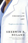 The Uncertain Art - Sherwin B. Nuland - 9781588367235