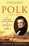 Polk - Walter R. Borneman - 9781588367723