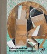 Cubism and the Trompe l'Oeil Tradition - Emily Braun ; Elizabeth Cowling - 9781588396761