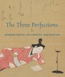 The Three Perfections - John T. Carpenter - 9781588397805